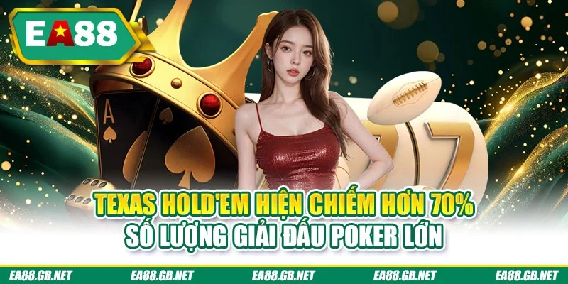 Lịch Sử Poker Thế Giới, Sự Phát Triển Qua Nhiều Thời Đại 3 Texas Hold'em hiện chiếm hơn 70% số lượng giải đấu poker lớn